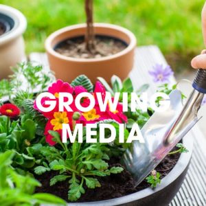 Growing Media